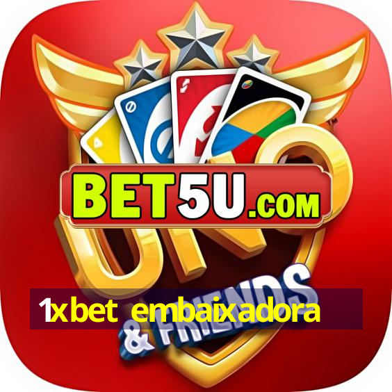 1xbet embaixadora